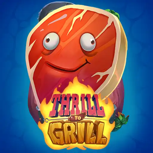 Thrill to Grill