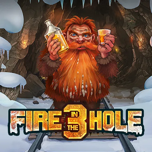 Fire in the Hole 3