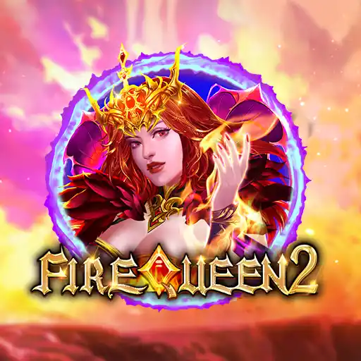 Fire Queen 2