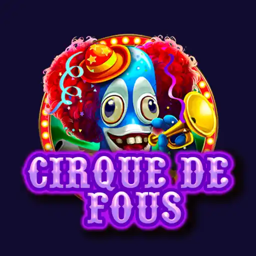 Cirque de fous