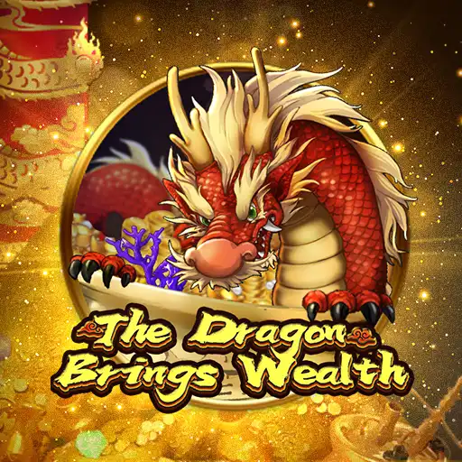 The Dragon Brings Wealth