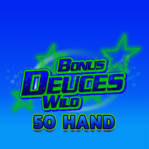 Bonus Deuces Wild 50 Hand