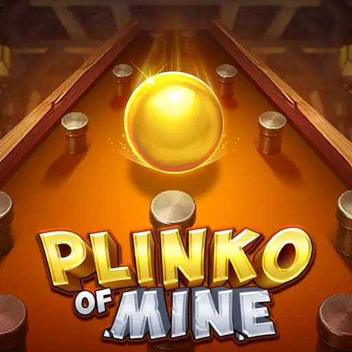 Plinko of Mine