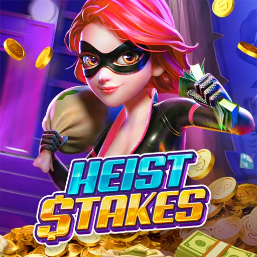 Heist  Stakes