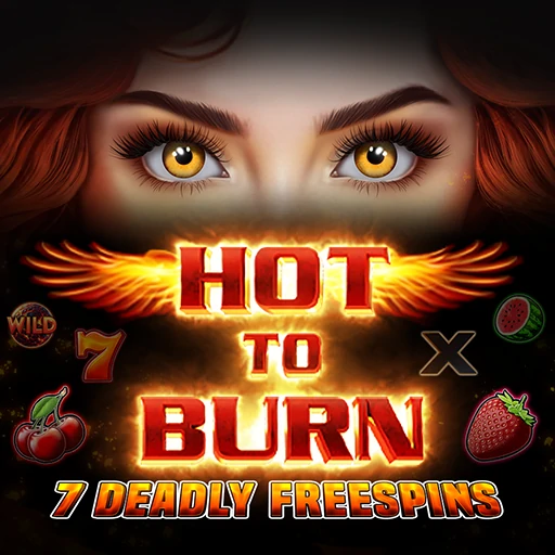 Hot to Burn 7 Deadly Free Spins