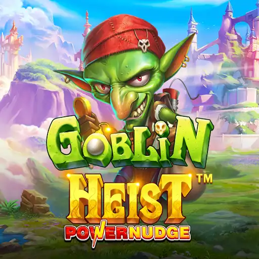 Goblin Heist Powernudge
