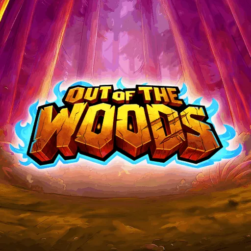 Out of the Woods