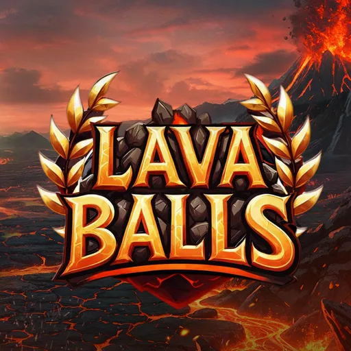 Lava Balls