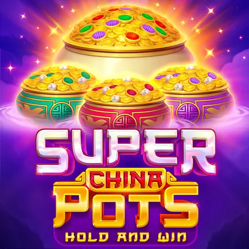 Super China Pots: Hold and Win
