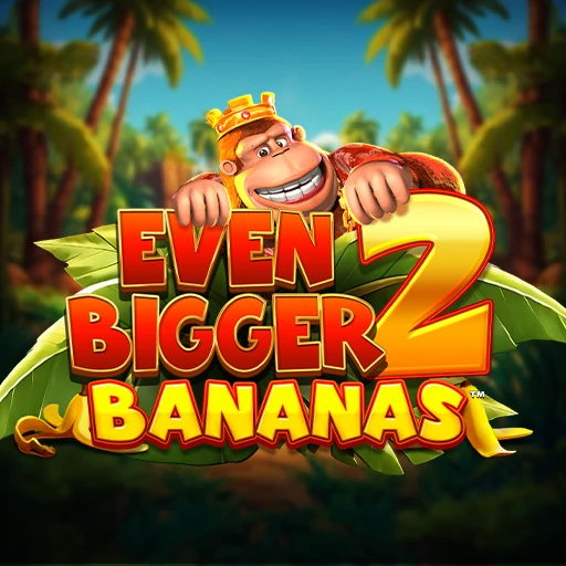 King Kong Cash Even Bigger Bananas 2