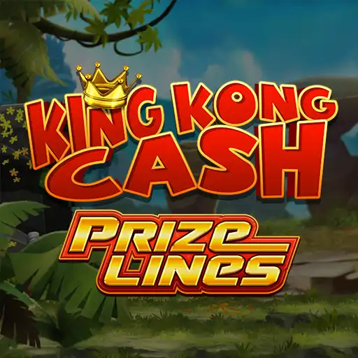 King Kong Cash Prize Lines