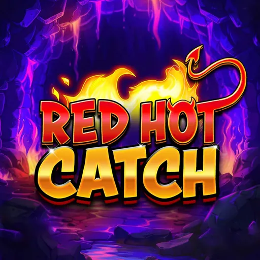 Red Hot Catch