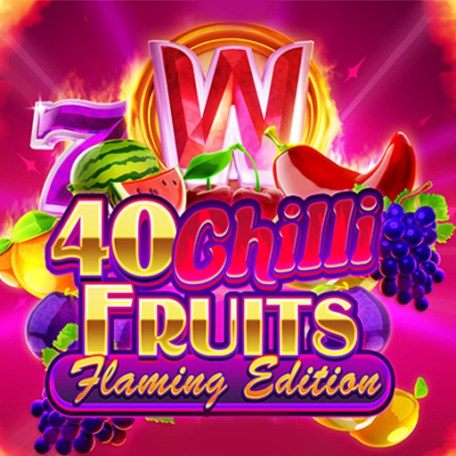 40 Chilli Fruits Flaming Edition