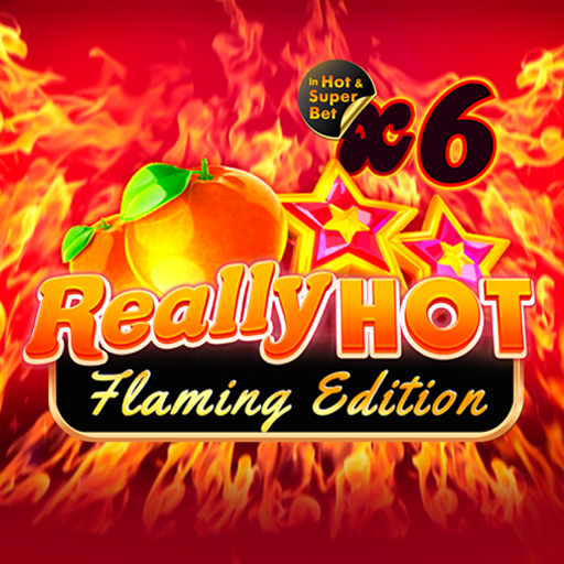 Really Hot Flaming Edition