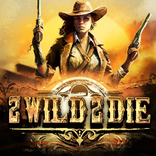 2 Wild 2 Die