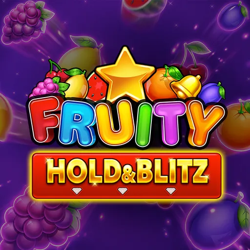 Fruity Hold & Blitz