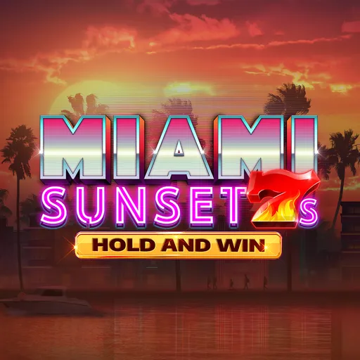 Miami Sunset 7s Hold and Win