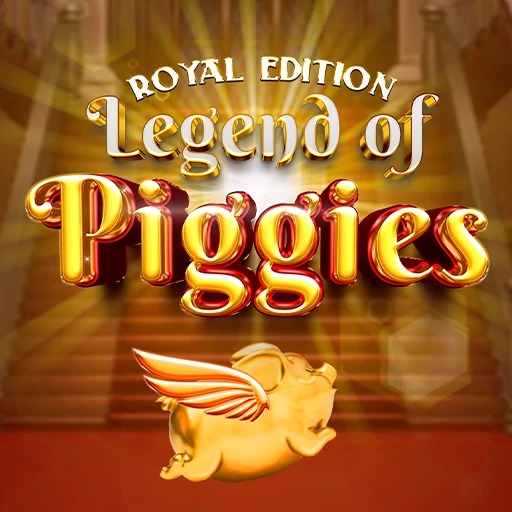 Legend of Piggies Royal Edition