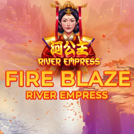 Fire Blaze: River Empress