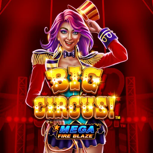 Mega Fire Blaze: Big Circus!