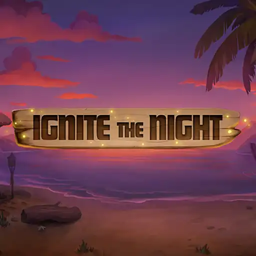 Ignite The Night