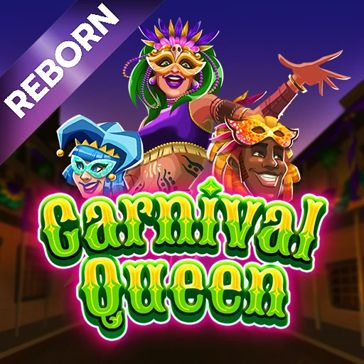 Carnival Queen – Reborn