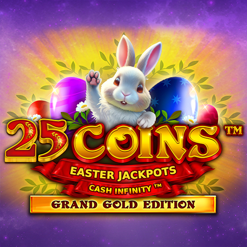 25 Coins Grand Gold Edition Easter Jackpots