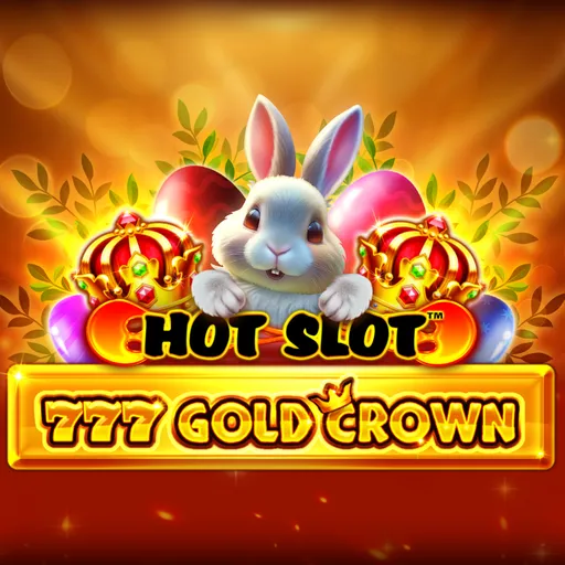 Hot Slot: 777 Gold Crown Easter Jackpots