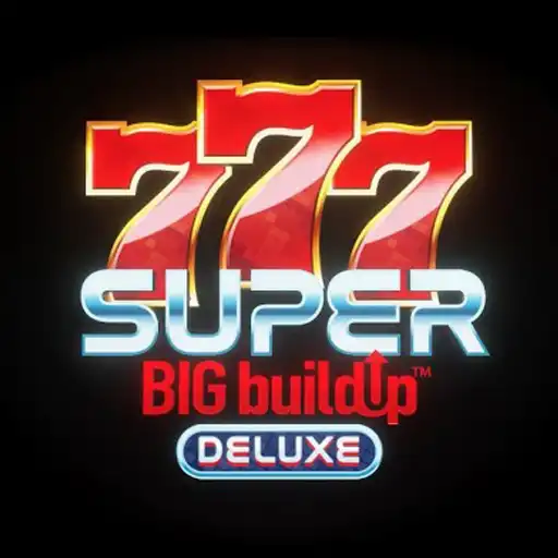 777SuperBIGBuildUpDeluxe