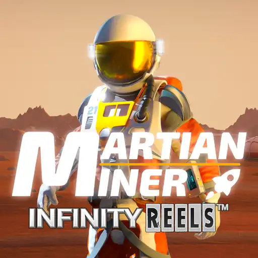 Martian Miner Infinity Reels