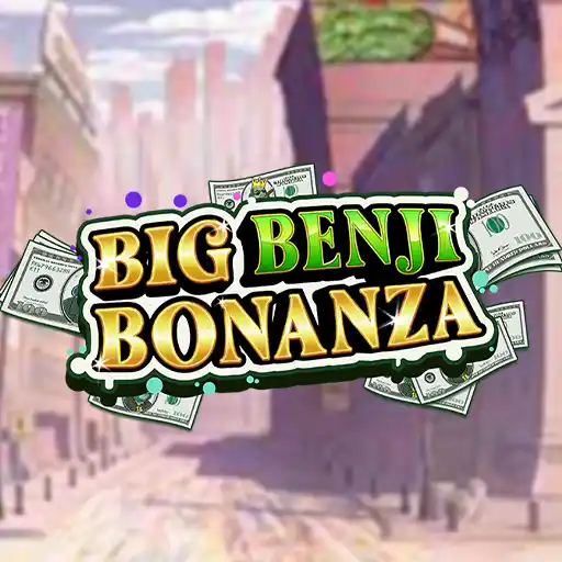 Big Benji Bonanza