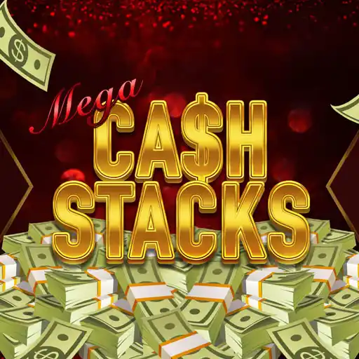 Mega Cash Stacks