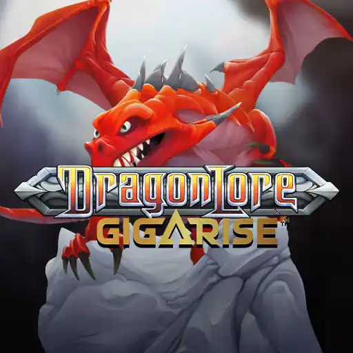 Dragon Lore Gigarise