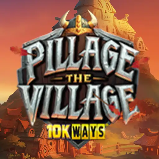 Pillage The Village 10K Ways