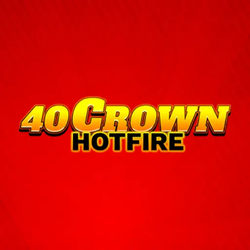 40 Crown Hotfire